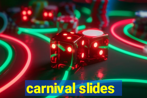 carnival slides